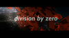 division by zero